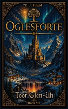 Hardcover Oglesforte: Toor Glen-Uh: Toor Glen-Uh Book