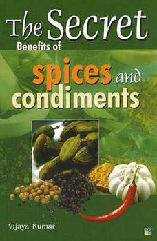 Paperback The Secret Benefits of Spices and Condiments Book