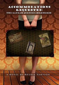 Hardcover Accommodations Requested: The Laylah Quentin Chronicles Book