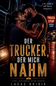 Der Trucker, der mich nahm (German Edition)