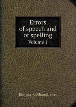 Paperback Errors of speech and of spelling Volume 1 Book