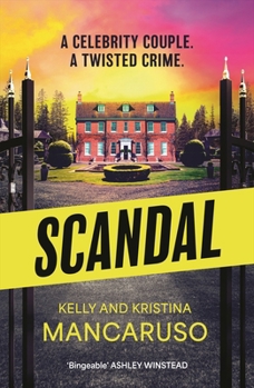 Paperback Scandal: The Twisty and Addictive Thriller That Will Grip You from Start to Finish, the Unmissable Follow Up to Rumoured Book