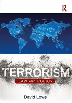Paperback Terrorism: Law and Policy Book