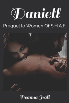 Paperback Daniell: Prequel to Women Of S.H.A.F. Book