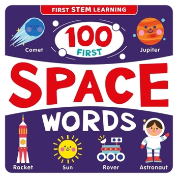 Board book 100 First Space Words: Stem Picture Dictionary Book