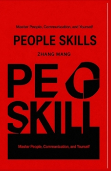 Paperback People Skills: Master People, Communication, and Yourself Book