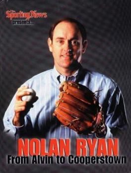 Hardcover Nolan Ryan: From Alvin to Cooperstown Book