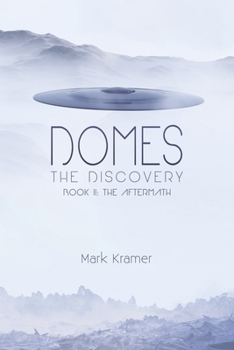 Paperback Domes the Discovery: Book II: The Aftermath Book