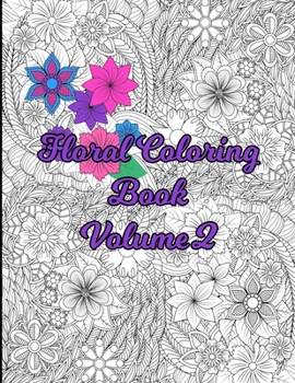 Paperback Floral Coloring Book Volume 2 Book