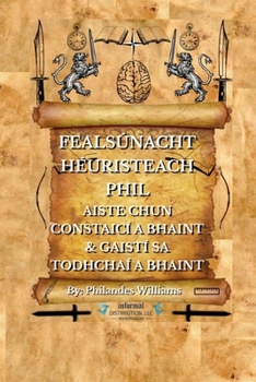 Fealsúnacht HÉURISTEACH PHIL: CONARTHA CHUN COINNÍOLLACHA A BHFAILL & BOSCAÍ A SHEACHADADH
