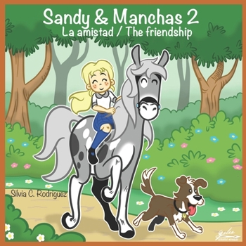 Paperback Sandy & Manchas 2: La amistad / The friendship Book