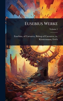 Hardcover Eusebius Werke [Greek, Ancient (To 1453)] Book