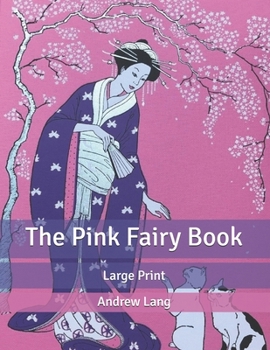 The Pink Fairy Book: Large Print