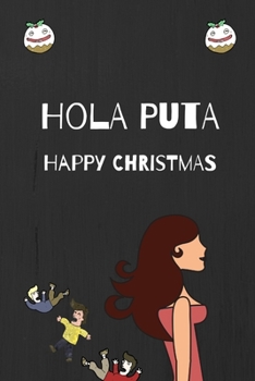 Hola Puta : Happy Christmas