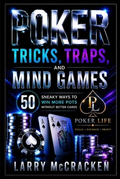 Poker Tricks, Tips, and Mind Games
