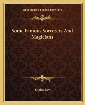 Paperback Some Famous Sorcerers And Magicians Book