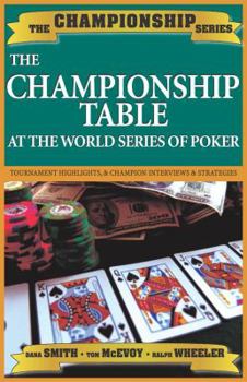 Paperback The Championship Table: At the World Series of Poker Book