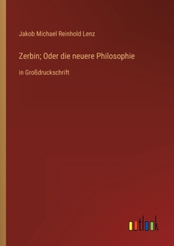 Paperback Zerbin; Oder die neuere Philosophie: in Großdruckschrift [German] Book