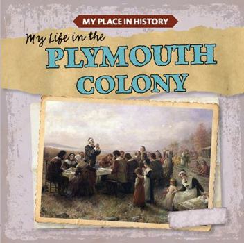 Paperback My Life in the Plymouth Colony Book