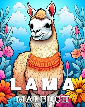 Lama Malbuch: Schöne Bilder zum Ausmalen und Entspannen (German Edition)