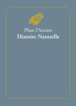 Hardcover Pline l'Ancien, Histoire Naturelle [French] Book