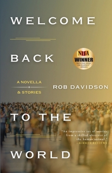 Paperback Welcome Back to the World: A Novella & Stories Book