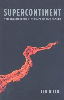 Paperback Supercontinent: Ten Billion Years in the Life of Our Planet Book