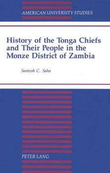Hardcover History of the Tonga Chiefs and Their People in the Monze District of Zambia Book