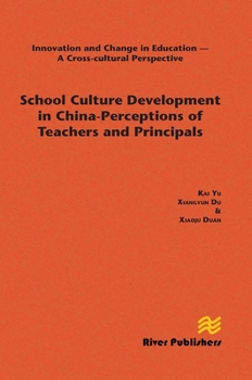 Paperback School Culture Development in China - Perceptions of Teachers and Principals Book