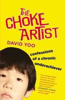 Paperback The Choke Artist: Confessions of a Chronic Underachiever Book