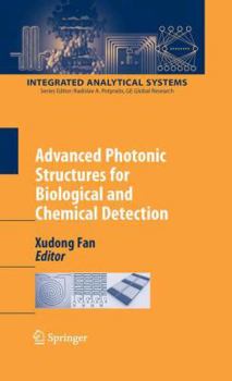 Paperback Advanced Photonic Structures for Biological and Chemical Detection Book