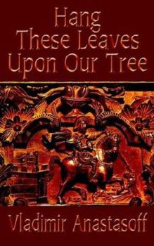 Paperback Hang These Leaves upon Our Tree Book