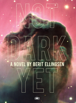 Paperback Not Dark Yet Book