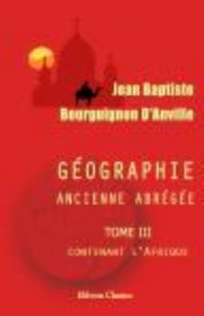 Géographie ancienne abrégée: Tome 3, contenant l'Afrique