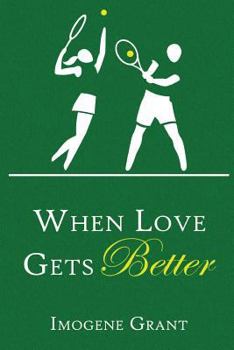 Paperback When Love Gets Better Book