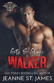 Guts & Glory: Walker - Book #4 of the In the Shadows Security