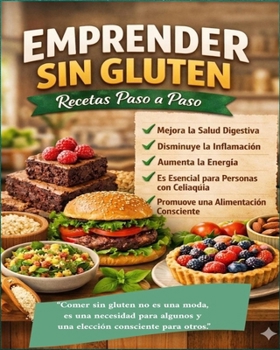 Paperback "Emprender Sin Gluten.: recetas paso a paso. (Spanish Edition) [Spanish] Book
