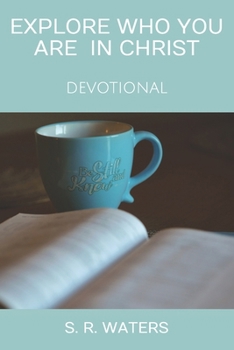 Paperback Explore Who You Are In Christ: Devotional Book