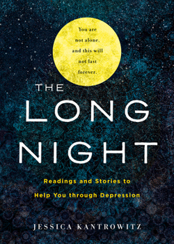 Hardcover The Long Night: Readings and Stories to Help You Through Depression Book