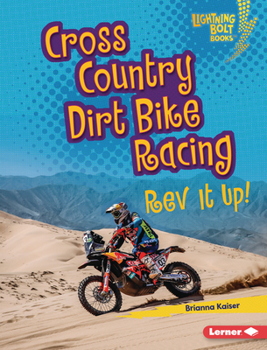 Library Binding Cross Country Dirt Bike Racing: REV It Up! Book