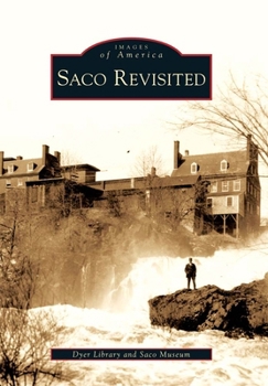 Saco Revisited (Images of America: Maine)