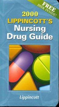 Paperback Lippincott's Nursing Drug Guide, 2000 [With Annual Subscription to Pharm Phax and Computer Disk] Book