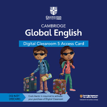 Cambridge Global English Digital Classroom 5 Access Card (1 Year Site Licence): For Cambridge Primary and Lower Secondary English as a Second Language (Cambridge Primary Global English)