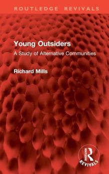 Hardcover Young Outsiders: A Study of Alternative Communities Book