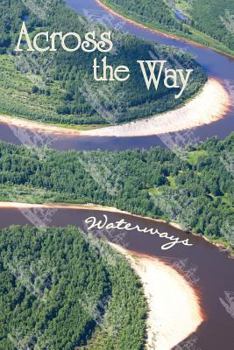 Paperback Across the Way: Waterways Book