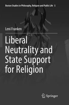 Paperback Liberal Neutrality and State Support for Religion Book