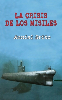 Paperback La Crisis de los Misiles [Spanish] Book