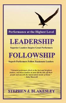 Paperback Performance at the Highest Level: Leadership=followship Book