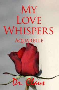 Paperback My Love Whispers Aquarelle Book