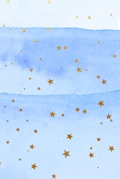 Starry Painted Skies Composition Notebook - Small Ruled Notebook - 6x9 Lined Notebook (Softcover Journal / Notebook / Diary) (6x9 Lined Softcover Notebook)